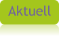 Aktuell